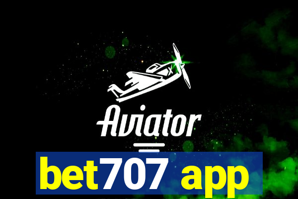 bet707 app